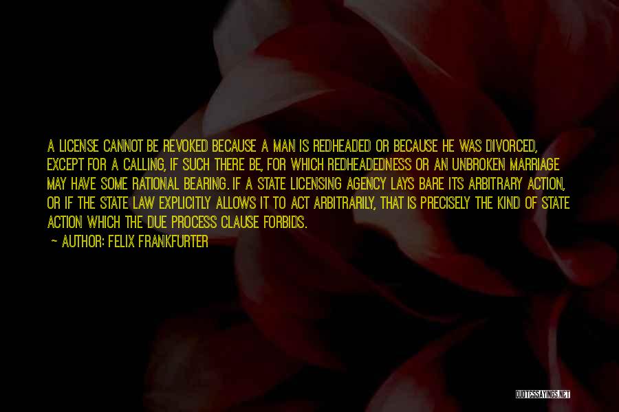Due Process Clause Quotes By Felix Frankfurter