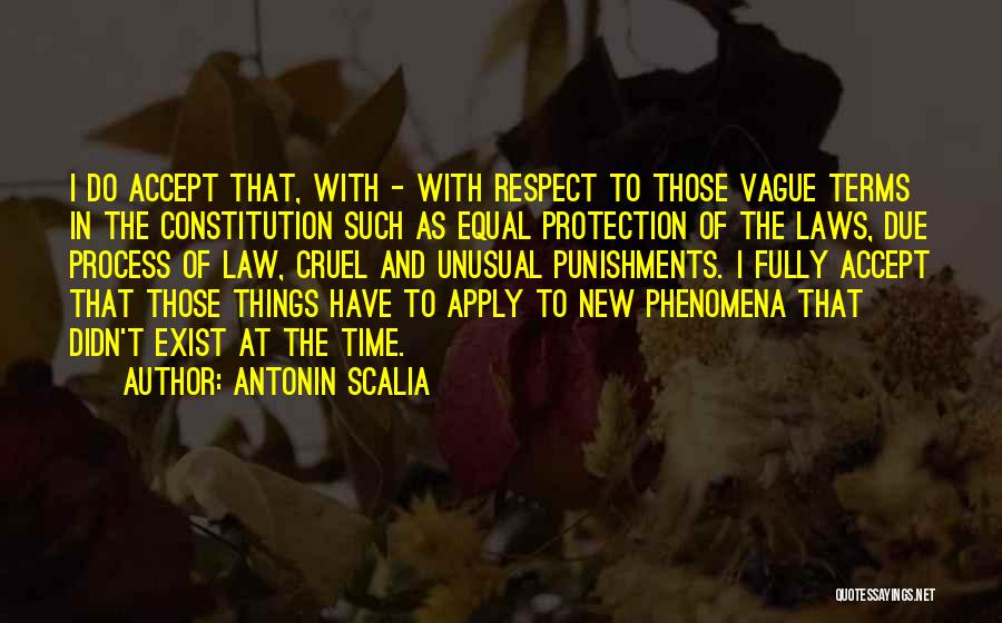 Due Process Law Quotes By Antonin Scalia