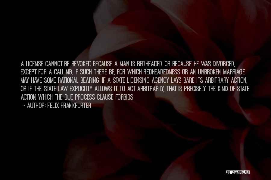 Due Process Law Quotes By Felix Frankfurter