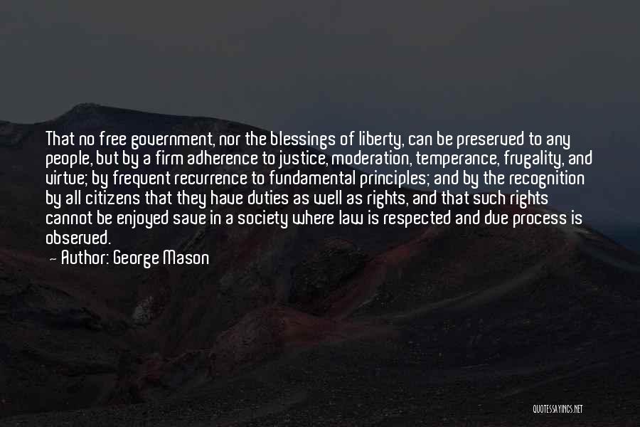 Due Process Law Quotes By George Mason