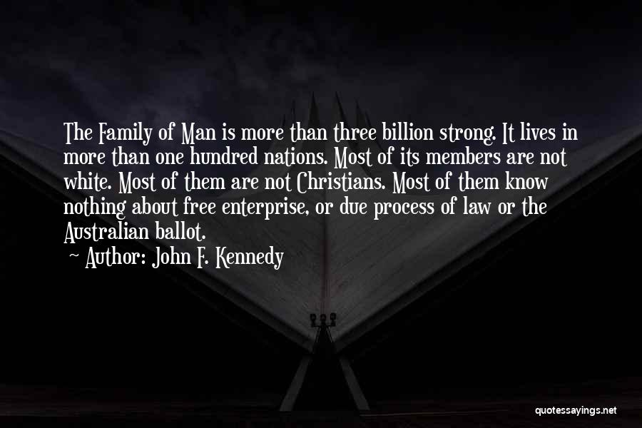 Due Process Law Quotes By John F. Kennedy