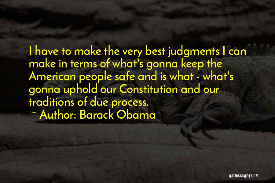 Due Process Quotes By Barack Obama