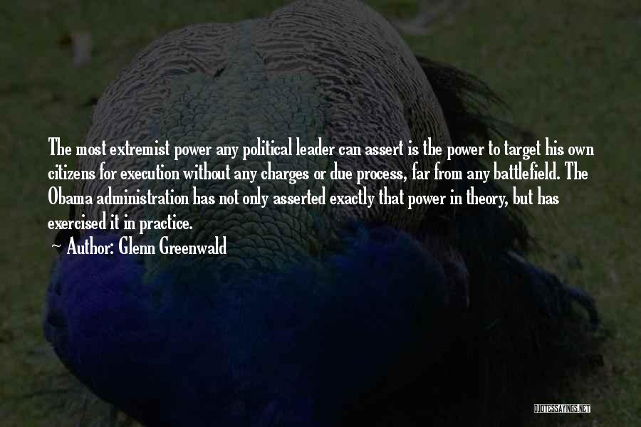 Due Process Quotes By Glenn Greenwald