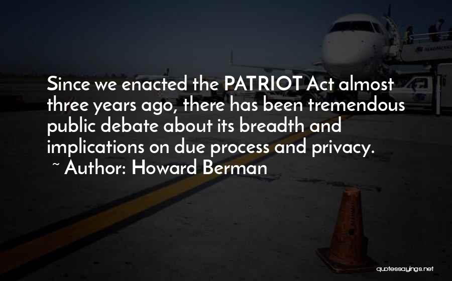 Due Process Quotes By Howard Berman