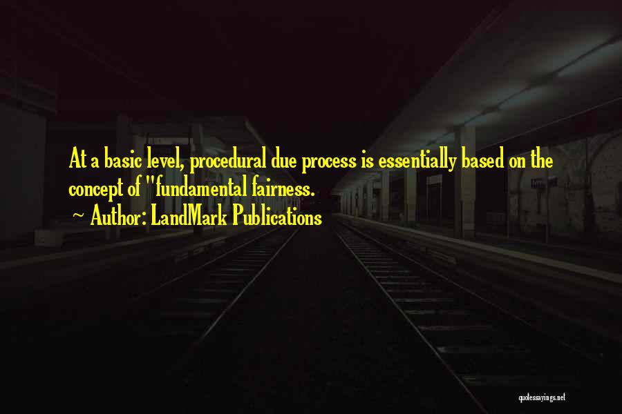 Due Process Quotes By LandMark Publications