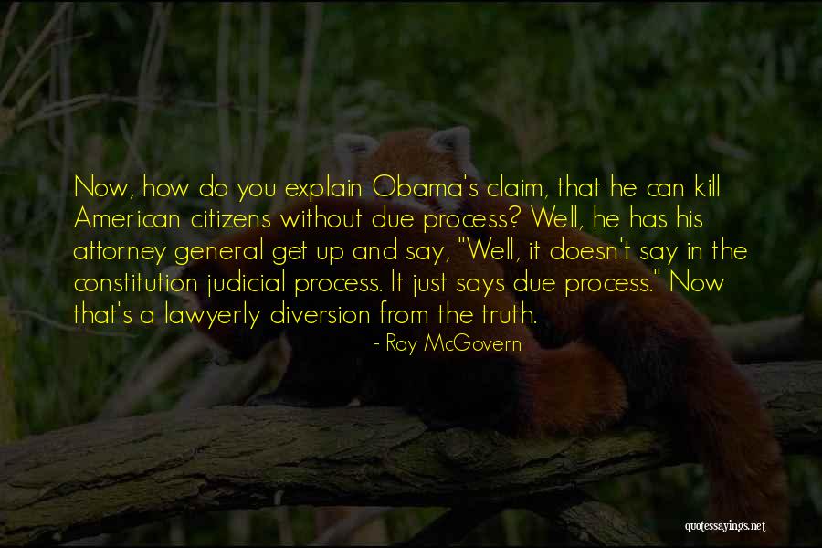 Due Process Quotes By Ray McGovern