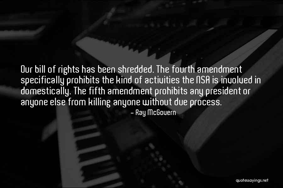 Due Process Quotes By Ray McGovern