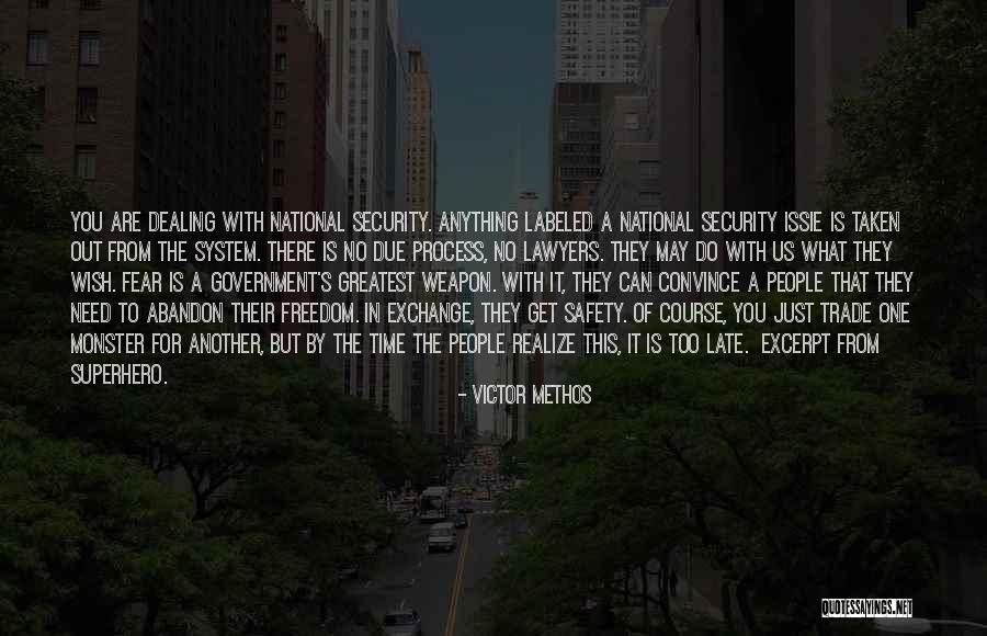 Due Process Quotes By Victor Methos