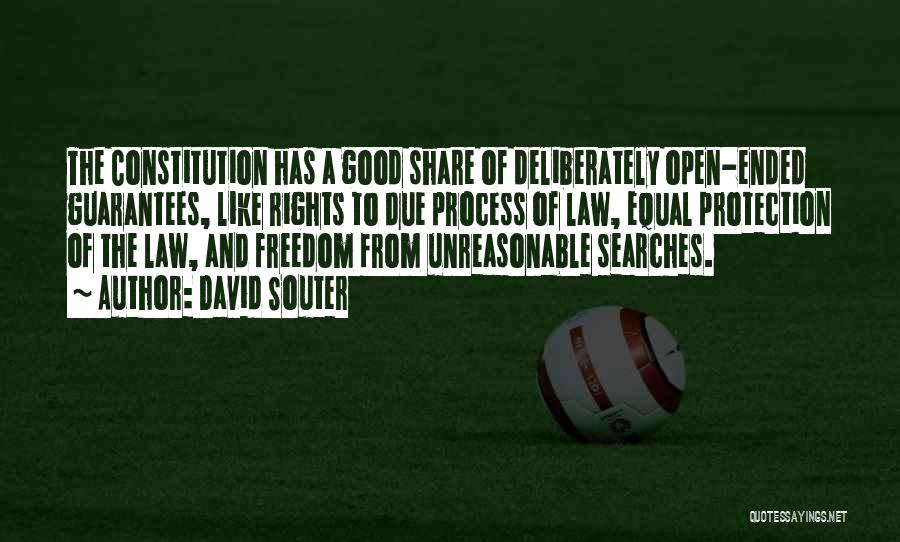 Due Process Rights Quotes By David Souter