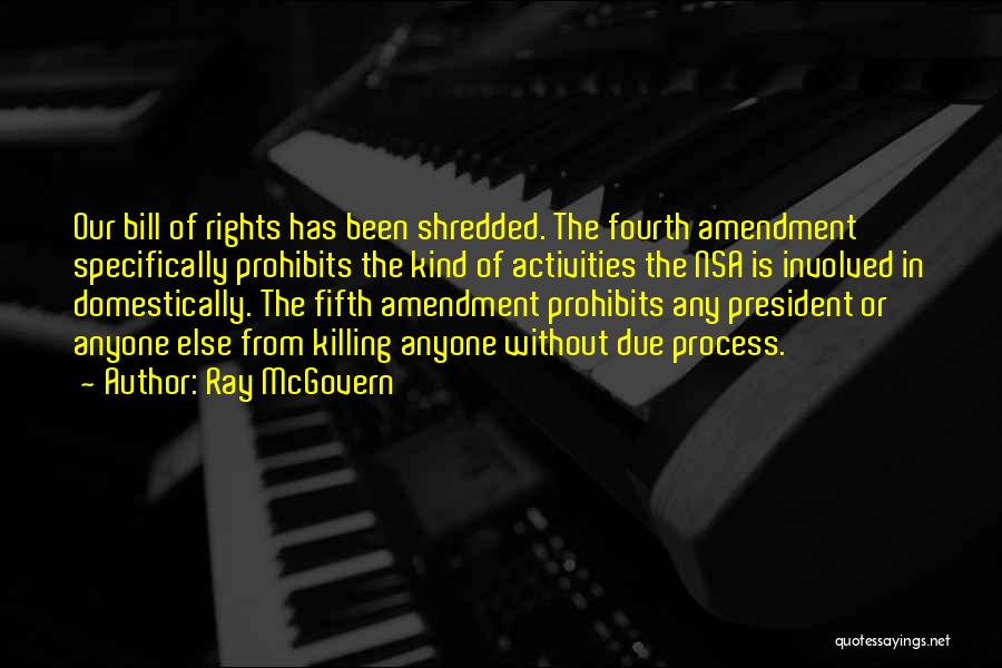 Due Process Rights Quotes By Ray McGovern