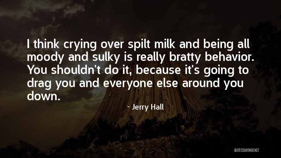 Duecento Gradi Quotes By Jerry Hall Duecento Gradi Quotes By Jerry Hall