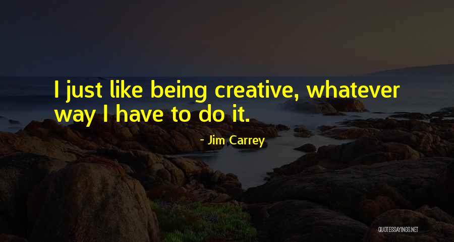 Dueled Quotes By Jim Carrey