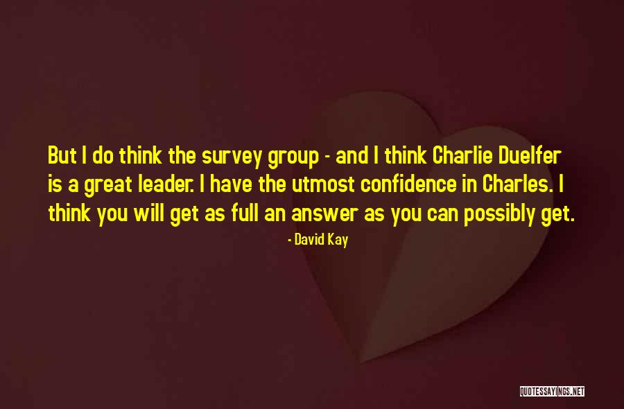 Duelfer Quotes By David Kay Duelfer Quotes By David Kay