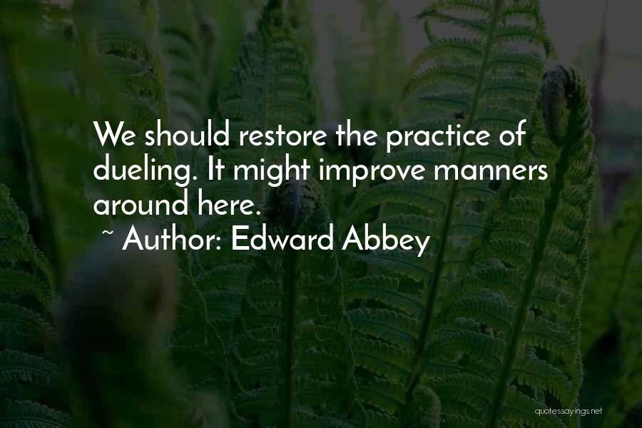 Dueling Quotes By Edward Abbey