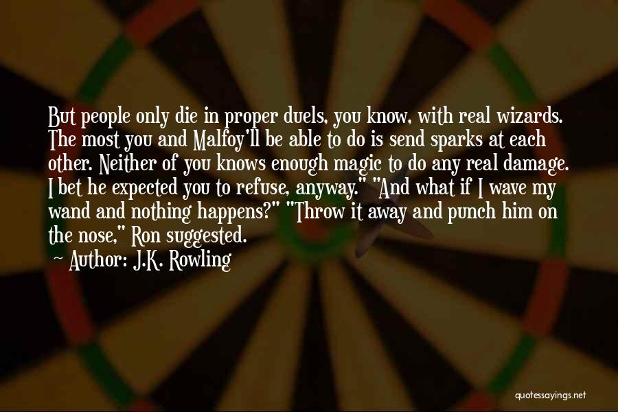 Dueling Quotes By J.K. Rowling