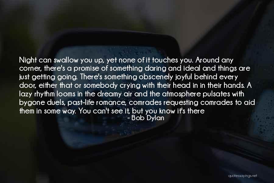 Duels Quotes By Bob Dylan
