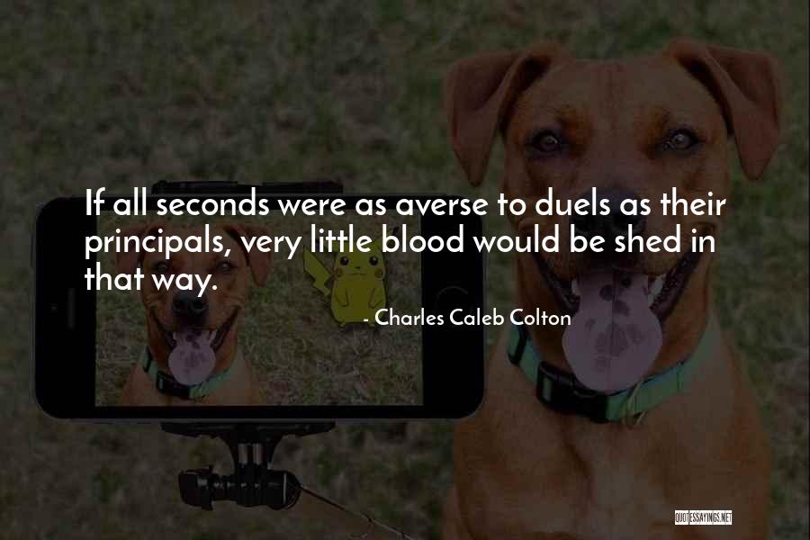 Duels Quotes By Charles Caleb Colton