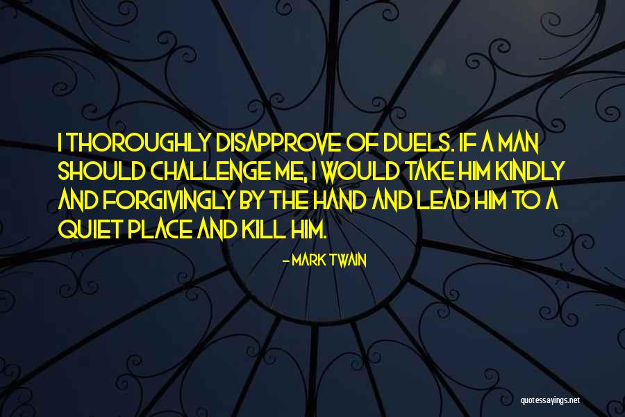 Duels Quotes By Mark Twain