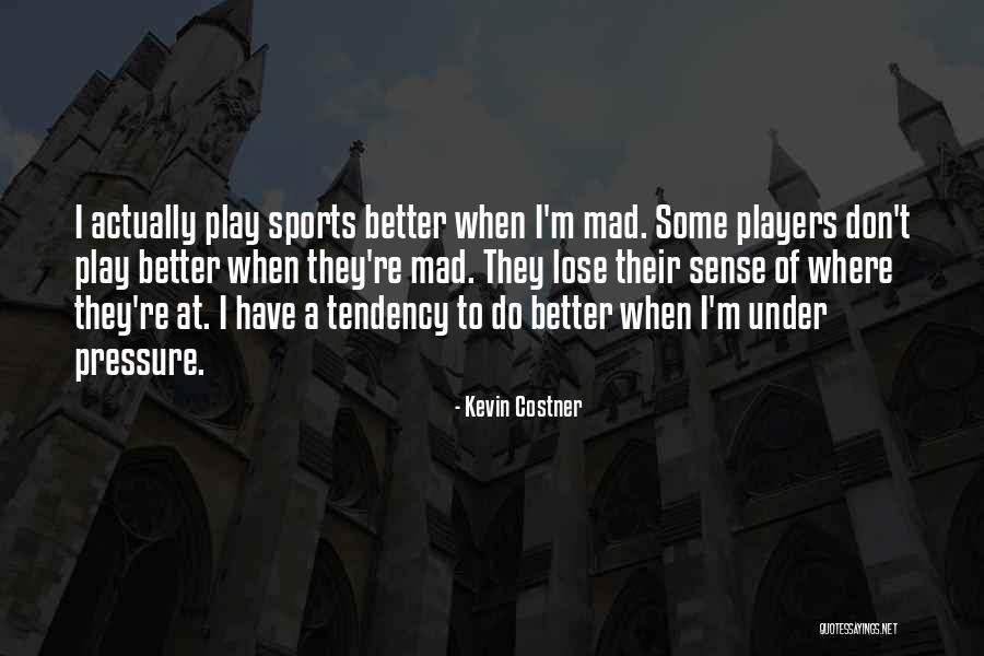 Duendes Para Quotes By Kevin Costner Duendes Para Quotes By Kevin Costner