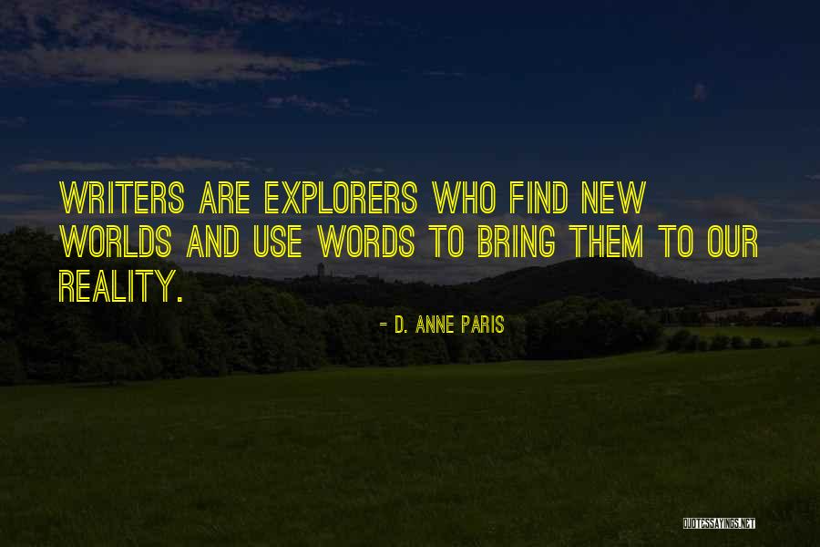 Duerre Quotes By D. Anne Paris Duerre Quotes By D. Anne Paris