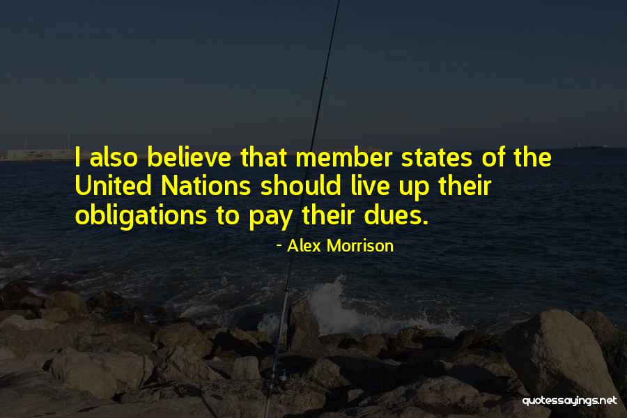 Dues Quotes By Alex Morrison Dues Quotes By Alex Morrison