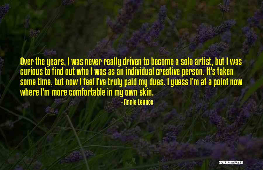 Dues Quotes By Annie Lennox Dues Quotes By Annie Lennox