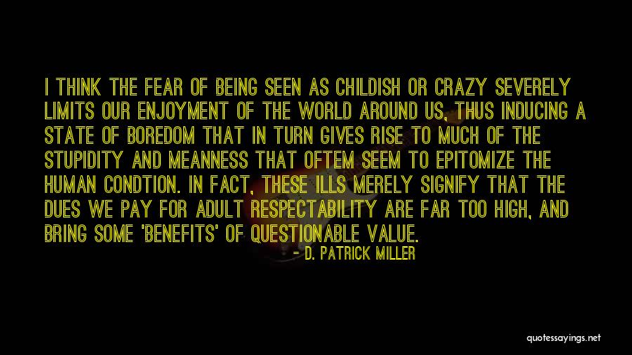 Dues Quotes By D. Patrick Miller Dues Quotes By D. Patrick Miller