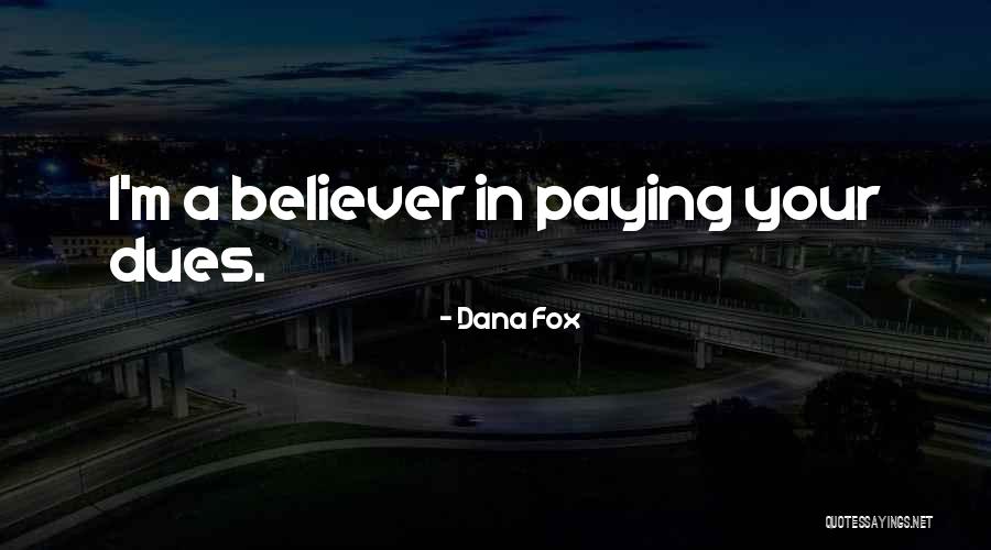 Dues Quotes By Dana Fox Dues Quotes By Dana Fox