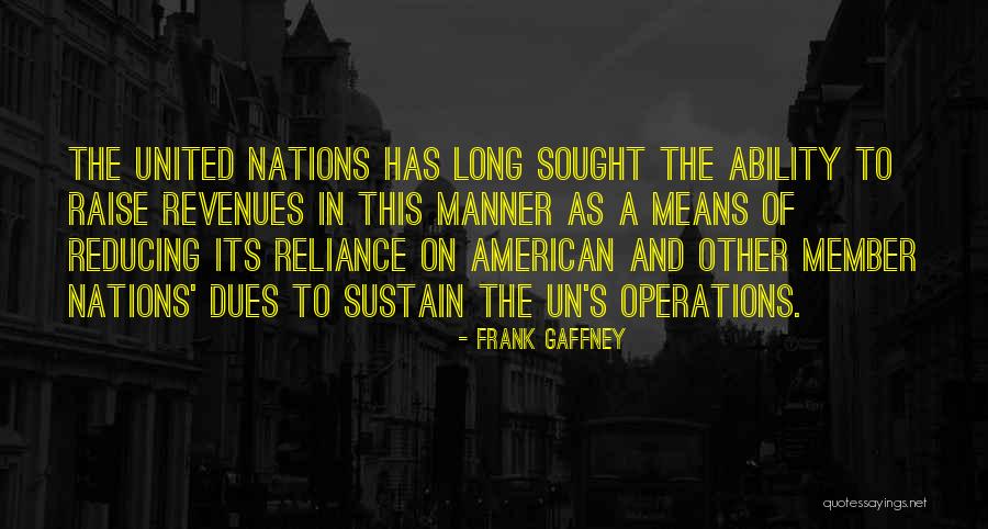 Dues Quotes By Frank Gaffney Dues Quotes By Frank Gaffney