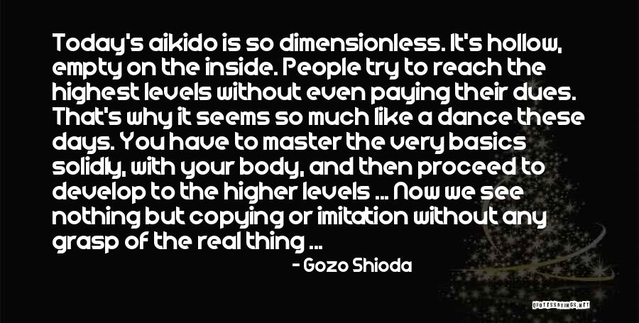 Dues Quotes By Gozo Shioda Dues Quotes By Gozo Shioda