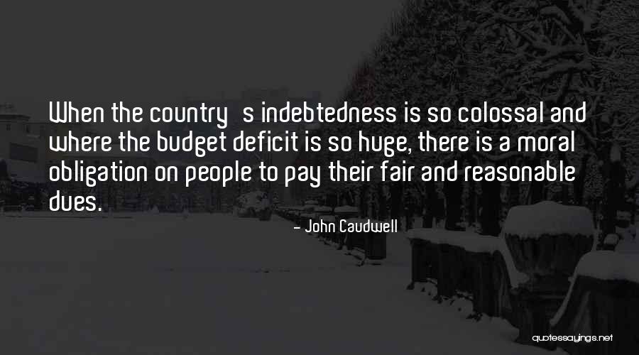 Dues Quotes By John Caudwell Dues Quotes By John Caudwell