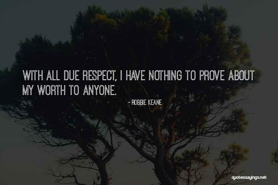 Dues Quotes By Robbie Keane Dues Quotes By Robbie Keane