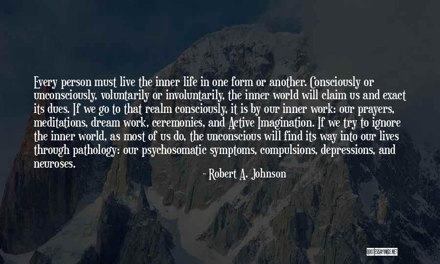 Dues Quotes By Robert A. Johnson Dues Quotes By Robert A. Johnson
