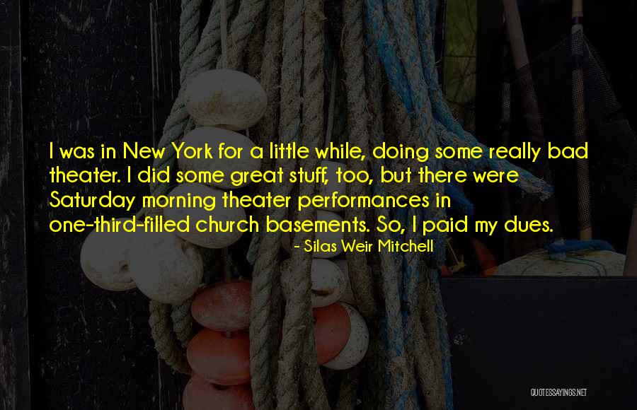 Dues Quotes By Silas Weir Mitchell Dues Quotes By Silas Weir Mitchell