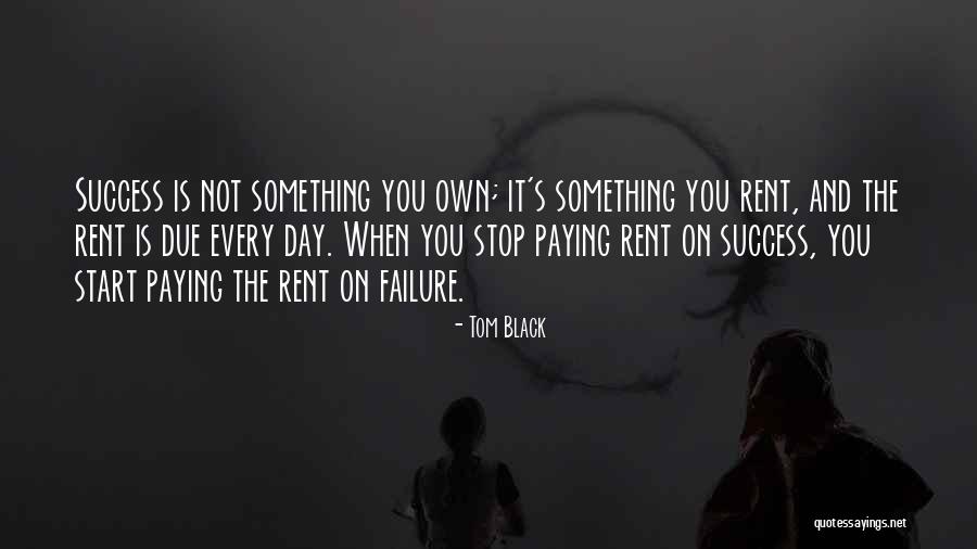 Dues Quotes By Tom Black Dues Quotes By Tom Black