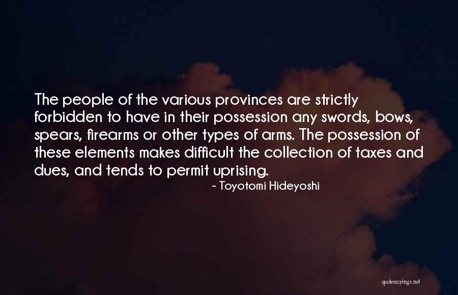 Dues Quotes By Toyotomi Hideyoshi Dues Quotes By Toyotomi Hideyoshi