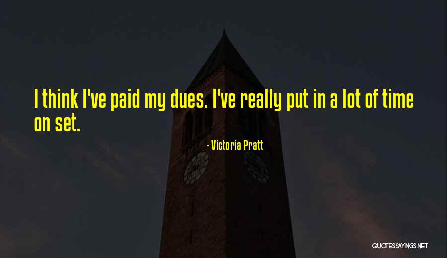 Dues Quotes By Victoria Pratt Dues Quotes By Victoria Pratt
