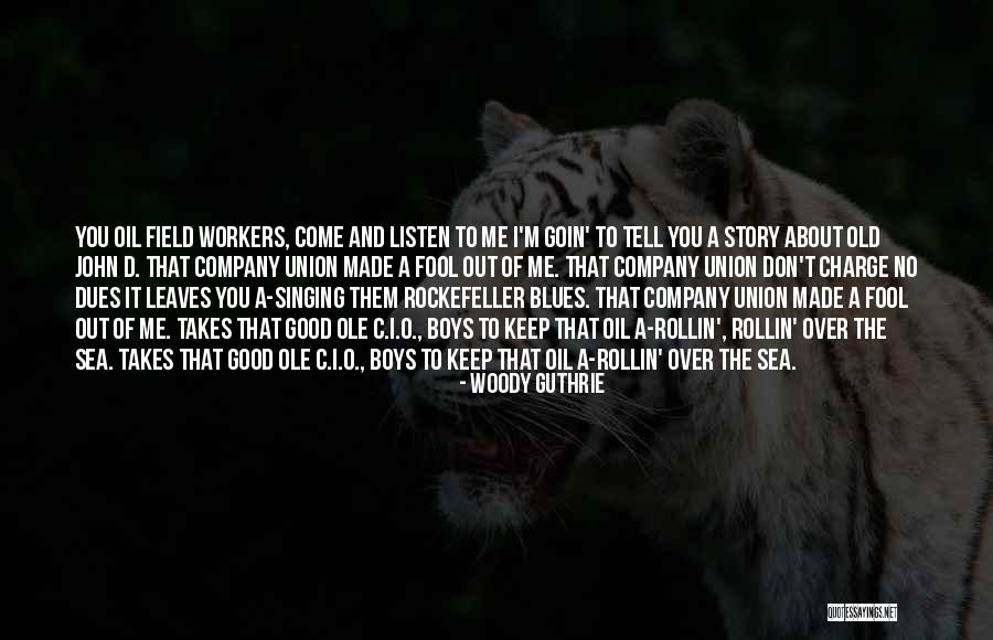 Dues Quotes By Woody Guthrie Dues Quotes By Woody Guthrie