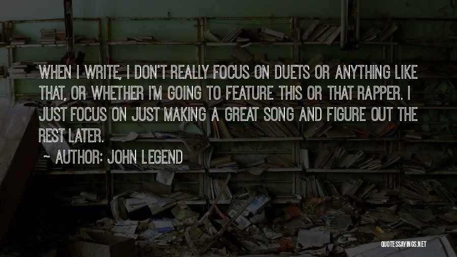 Duets Quotes By John Legend