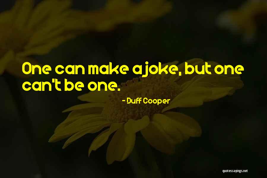 Duff Cooper Quotes 1256615