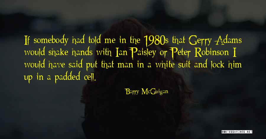 Duffard Brothers Quotes By Barry McGuigan Duffard Brothers Quotes By Barry McGuigan