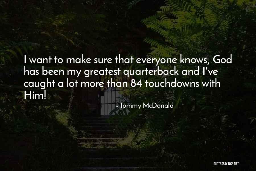 Duffman Quotes By Tommy McDonald Duffman Quotes By Tommy McDonald