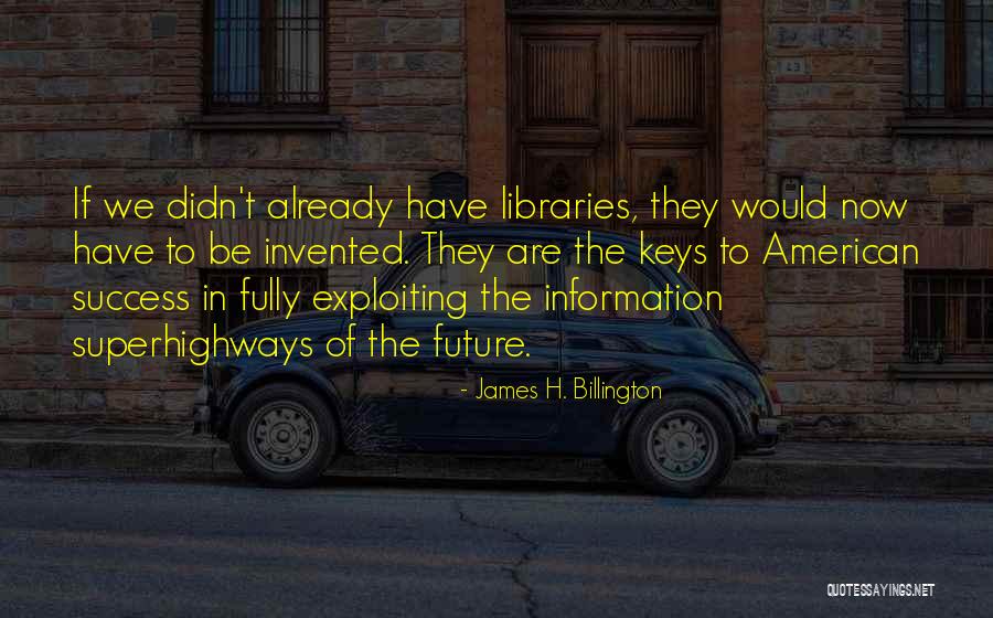 Dufford Quotes By James H. Billington Dufford Quotes By James H. Billington