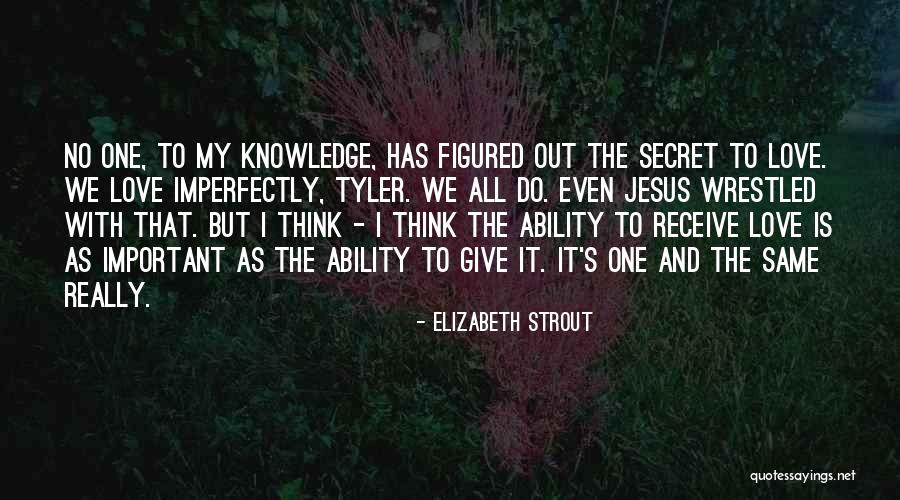 Dufford Waldeck Quotes By Elizabeth Strout Dufford Waldeck Quotes By Elizabeth Strout