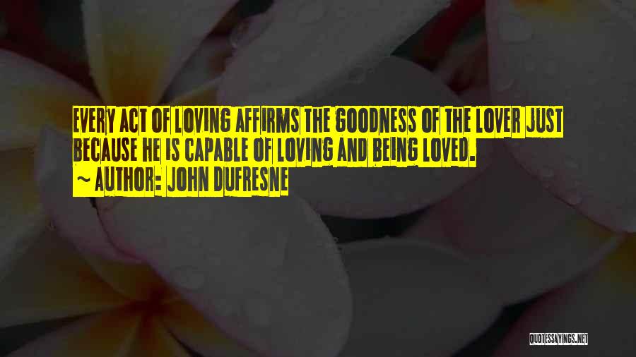 Dufresne Quotes By John Dufresne