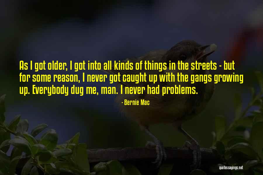 Dug Quotes By Bernie Mac Dug Quotes By Bernie Mac