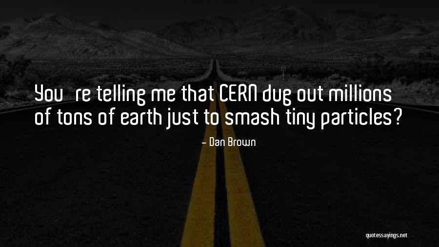 Dug Quotes By Dan Brown Dug Quotes By Dan Brown