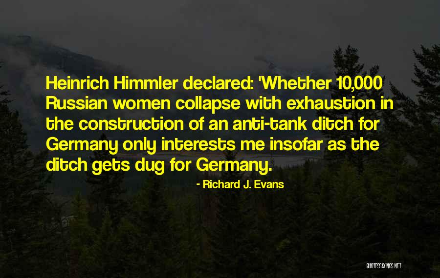 Dug Quotes By Richard J. Evans Dug Quotes By Richard J. Evans