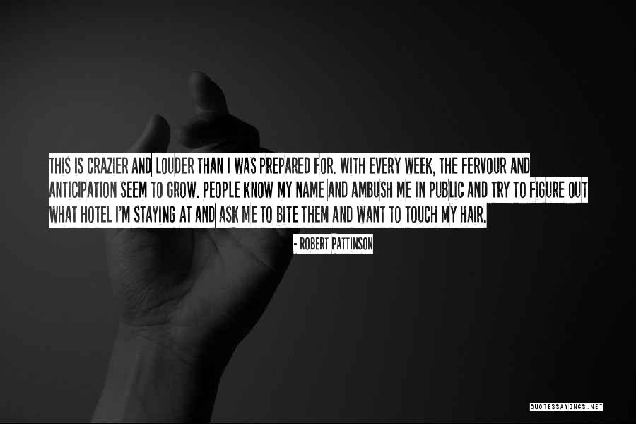 Dugay Wax Quotes By Robert Pattinson Dugay Wax Quotes By Robert Pattinson