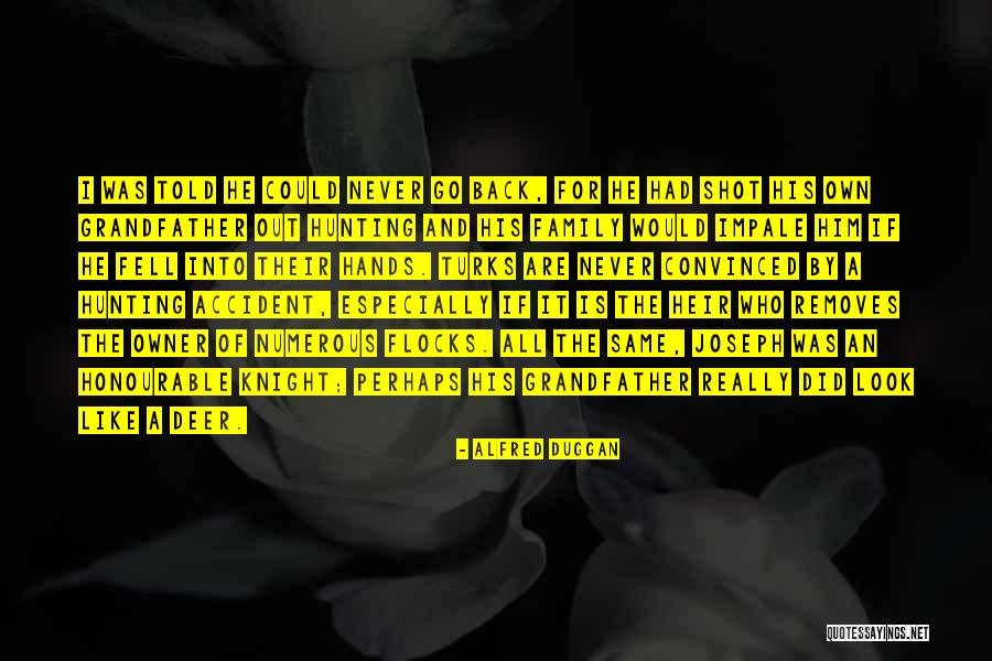 Duggan Quotes By Alfred Duggan Duggan Quotes By Alfred Duggan